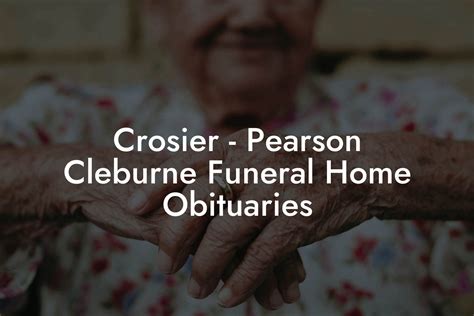 cleburne tx funeral home|crosier pearson funeral homes obituaries.